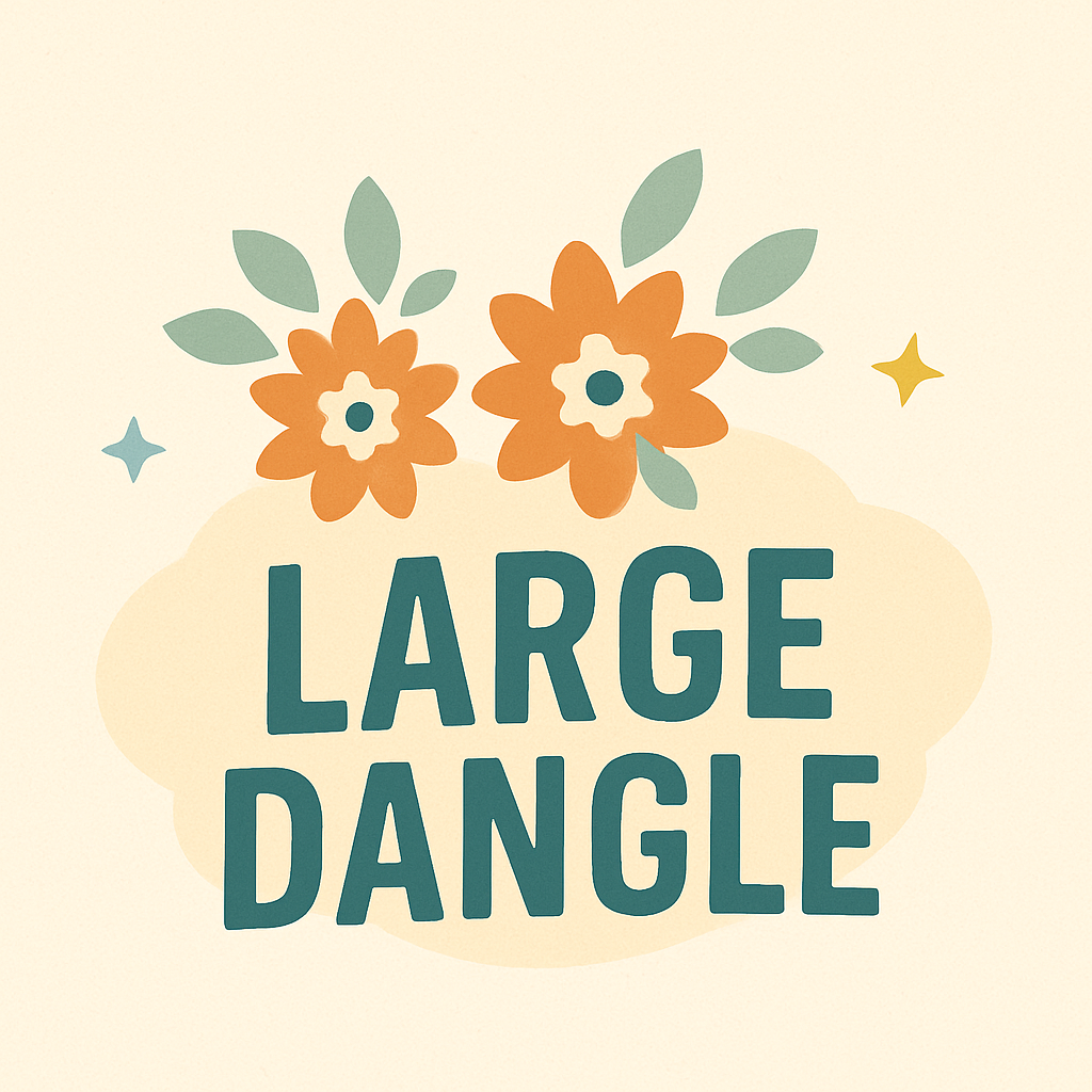 LARGE Dangle